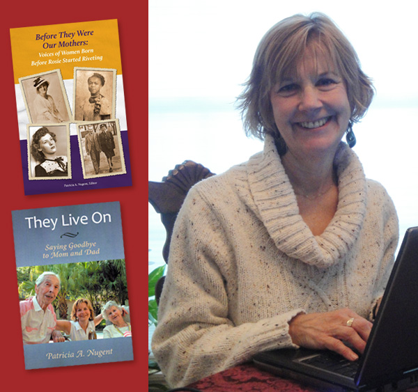 From Grief and Rejection to Success in Self-Publication with Writer/Editor Patricia A. Nugent