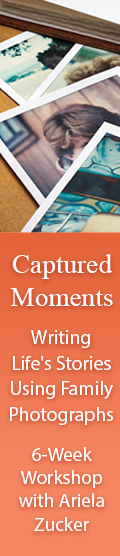 Captured Moments: Writing Life's Stories Using Photographs with Ariela Zucker