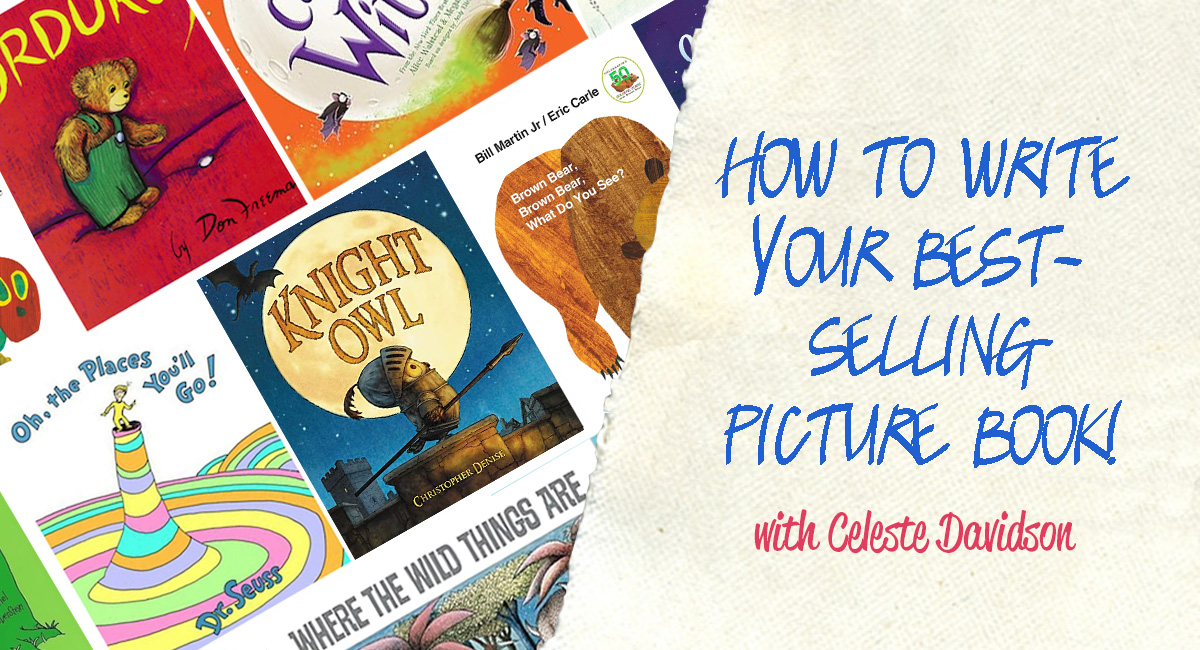 How to Write Your Best-Selling Picture Book with Celeste Davidson